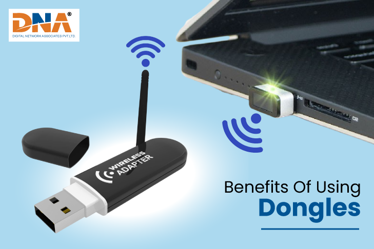 Benefits of using dongles