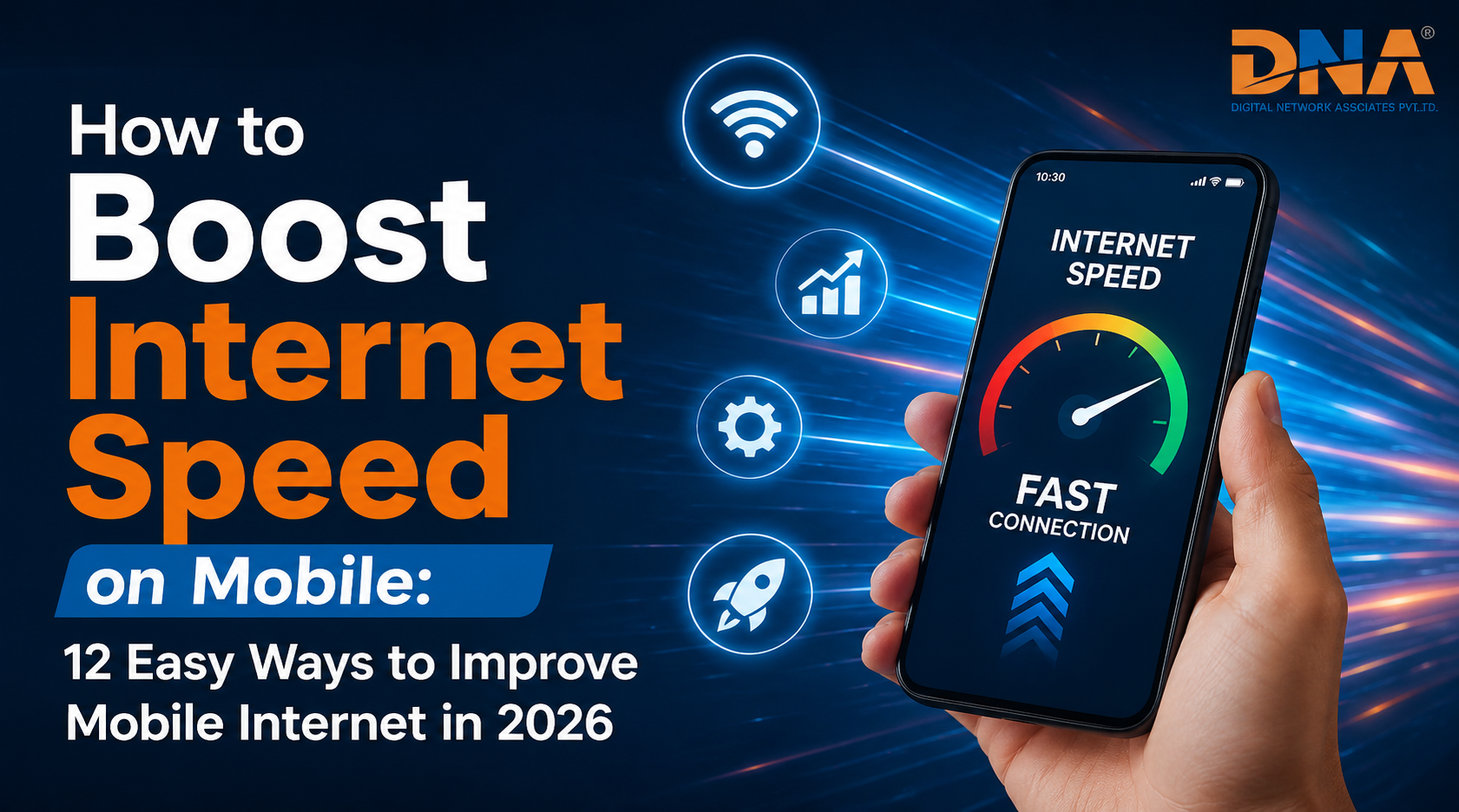 How to Boost Internet Speed on Mobile: 12 Easy Ways to Improve Mobile Internet in 2026